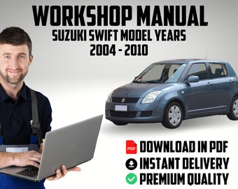 Official factory workshop service repair car fix manual Suzuki Swift Model Years 2004 to 2010 repair guide download