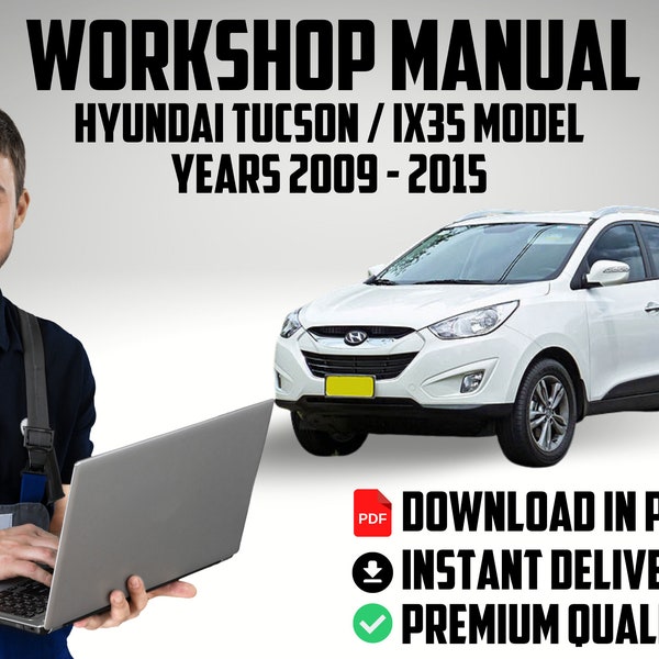 Official factory workshop service repair car fix manual Hyundai Tucson / ix35 Model Years 2009 to 2015 repair guide download