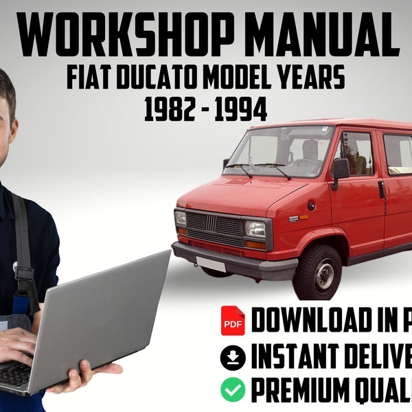 Official factory workshop service repair car fix manual Fiat Ducato Model Years 1982 to 1994 repair guide download