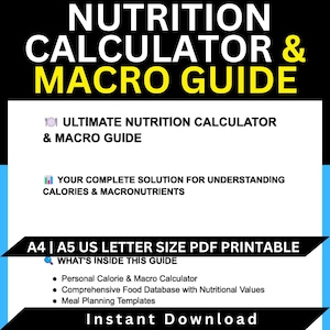 Ultimate Nutrition & Macro Calculator Guide, Calories Tracker, Food Database, Digital Download
