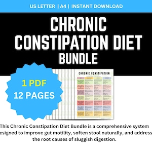 May include: A digital download titled "Chronic Constipation Diet Bundle." The black and white graphic includes the text "Chronic Constipation Diet Bundle," "1 PDF," and "12 Pages." A smaller image of a diet chart is also included.