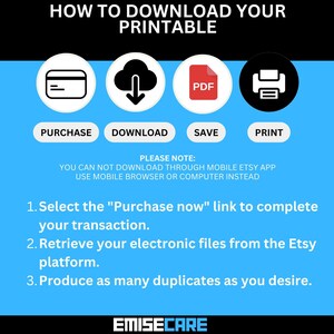 May include: A blue graphic with instructions on how to download a printable. The steps include purchasing, downloading, saving, and printing. The text also notes that downloads are not supported on the Etsy mobile app.