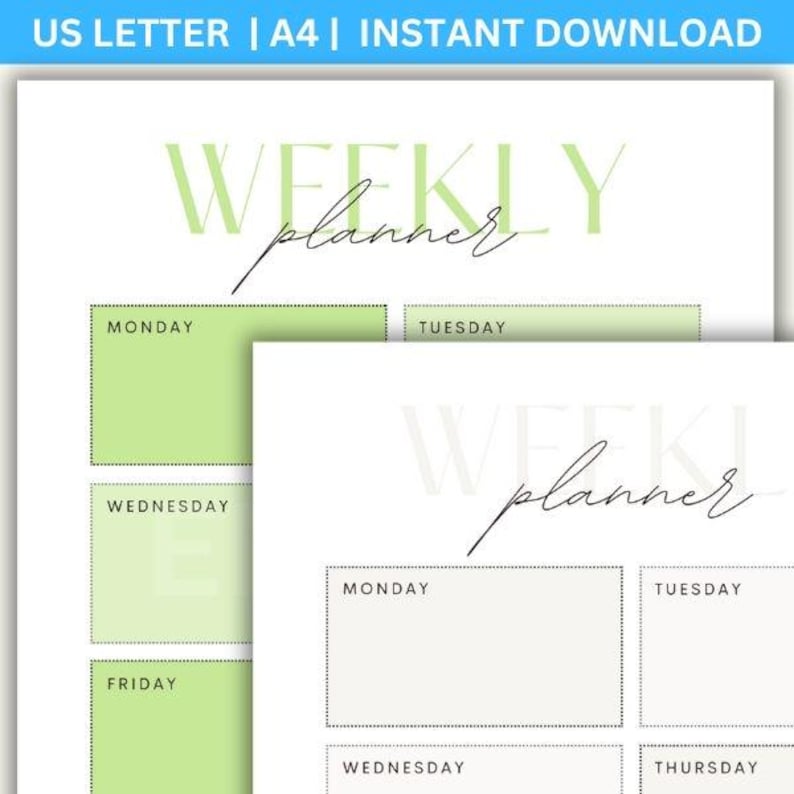 May include: A printable weekly planner with a minimalist design. The planner features a light green and white color scheme, with the words "WEEKLY planner" in a handwritten font. The days of the week are listed in boxes for easy scheduling. The text "US LETTER | A4 | INSTANT DOWNLOAD" is at the top.