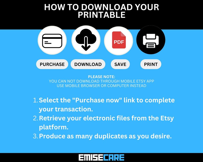 May include: A blue graphic with instructions on how to download a printable. The text includes steps for purchasing, downloading, saving, and printing. The image also contains the text "EMISECARE".