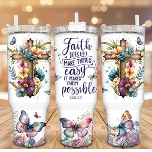 Faith Makes Them Possible Stainless Steel Tumbler, 40 Oz, Personalize Your Gift, Christian Gift, Custom Travel Mug