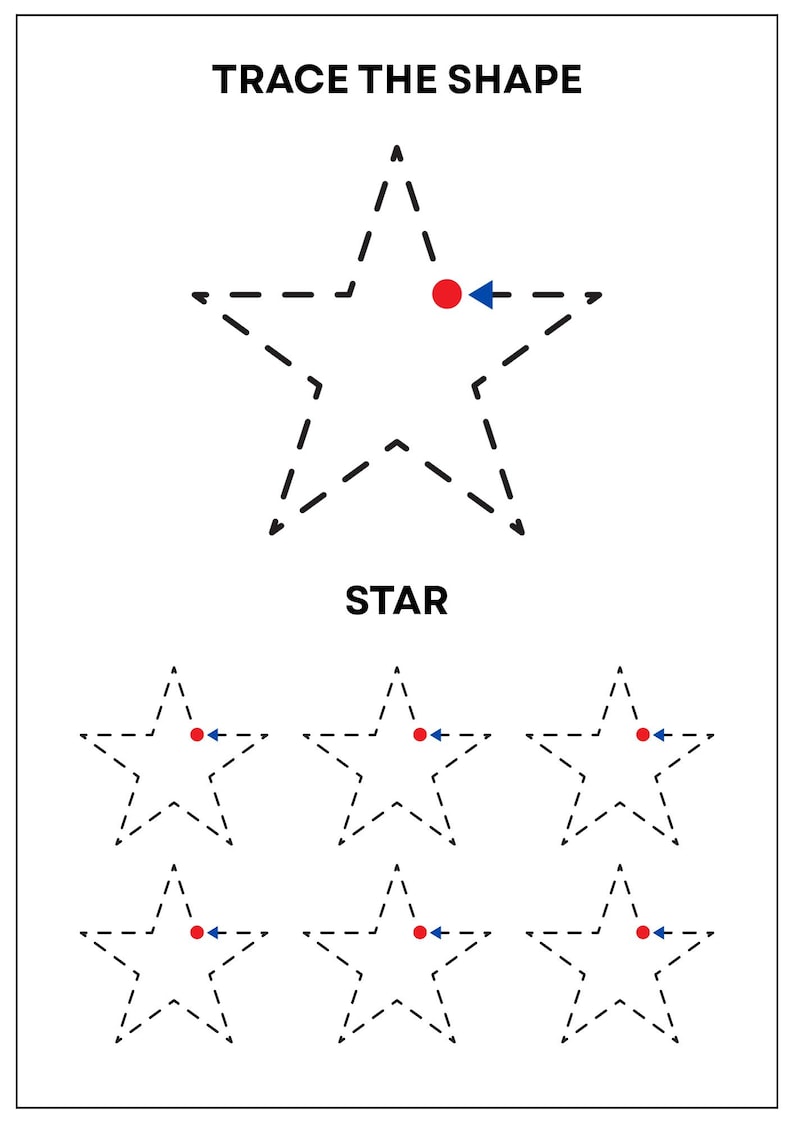 May include: A worksheet titled TRACE THE SHAPE featuring a large dashed star outline with a red dot and blue arrow, followed by the word STAR and six smaller dashed star outlines, each marked with a red dot and blue arrow for tracing practice.