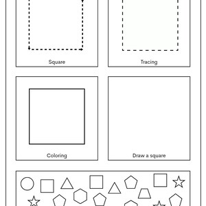 May include: A black and white shape worksheet with the title "Shape Worksheet". The worksheet includes sections for tracing, coloring, and drawing a square. The bottom section is a shape identification exercise.