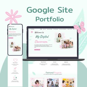 Könnte beinhalten: Ein digitales Portfolio-Design mit dem Text "Google Site Portfolio". Das Design zeigt einen Laptop und ein Smartphone, auf denen eine Website mit dem Titel "My Digital Classroom" angezeigt wird. Rosa Blumen- und Schmetterlingsgrafiken akzentuieren das Design.
