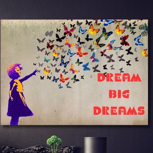 Banksy Dream big Dreams Canvas Wall Art Canvas Print Art,Banksy Canvas Wall Art,Dream Girl Graffiti Street Art,Banksy Canvas Home Decor