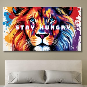 Lion Motivational Canvas Wall Art Inspirational Wall Art Stay Hungry Inspirational Art,Office Decor, Lion Wall Art, Lion Canvas Decor art