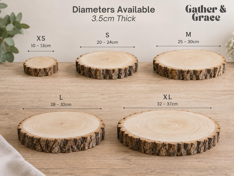 May include: Five round wooden slices with natural bark edges, labeled XS, S, M, L, and XL with diameters ranging from 10 to 37 cm. Each slice is 3.5 cm thick. The text Gather & Grace and Diameters Available 3.5cm Thick are visible at the top.