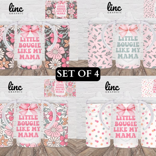 4 PNG SET - 12oz Straight Sippy Cup Template- Little Bougie Like Mama Floral Sippy Wrap - Spring PNG Digital Downloads