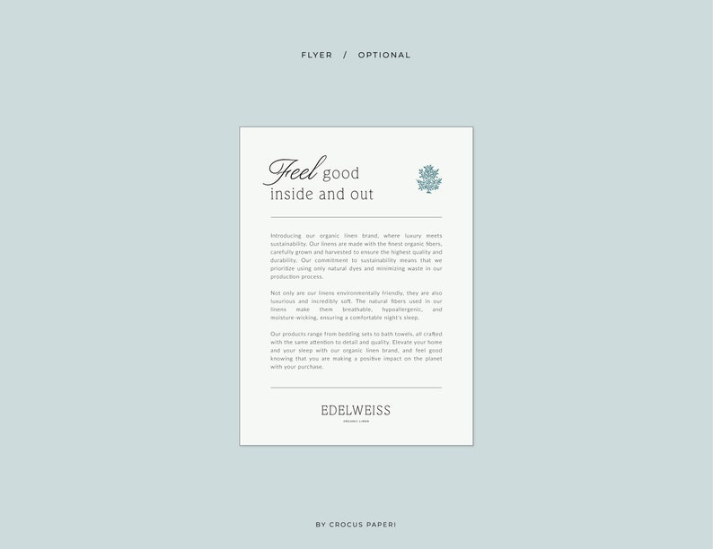 May include: A flyer for Edelweiss, a brand of organic linens made with the finest organic cotton. The flyer features a green leaf design and the text "Feel good inside and out." The text describes the brand's commitment to sustainability and environmentally friendly practices.