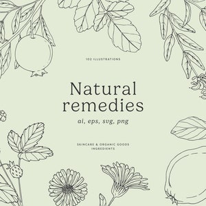 Puede incluir: Una ilustración en blanco y negro de varios remedios naturales, incluyendo bayas, flores y hojas. El texto "Natural remedies" está escrito en el centro de la imagen. El texto "102 illustrations" está escrito en la parte superior central de la imagen. El texto "ai, eps, sug, png" está escrito debajo del texto "Natural remedies". El texto "Skincare & Organic Goods Ingredients" está escrito debajo del texto "ai, eps, sug, png".