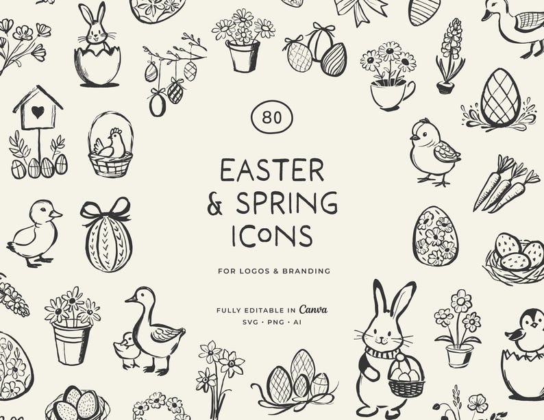 May include: A collection of 80 hand-drawn Easter and Spring icons in black and white. The illustrations include bunnies, chicks, eggs, flowers, and ducks. Text reads "Easter & Spring Icons" and "For Logos & Branding". Fully editable in Canva.