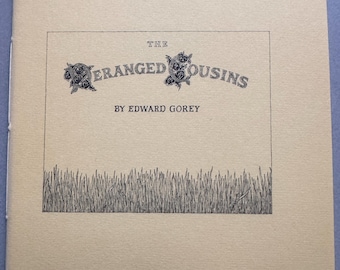 The Deranged Cousins by Edward Gorey - 1979 Diogenes Edition