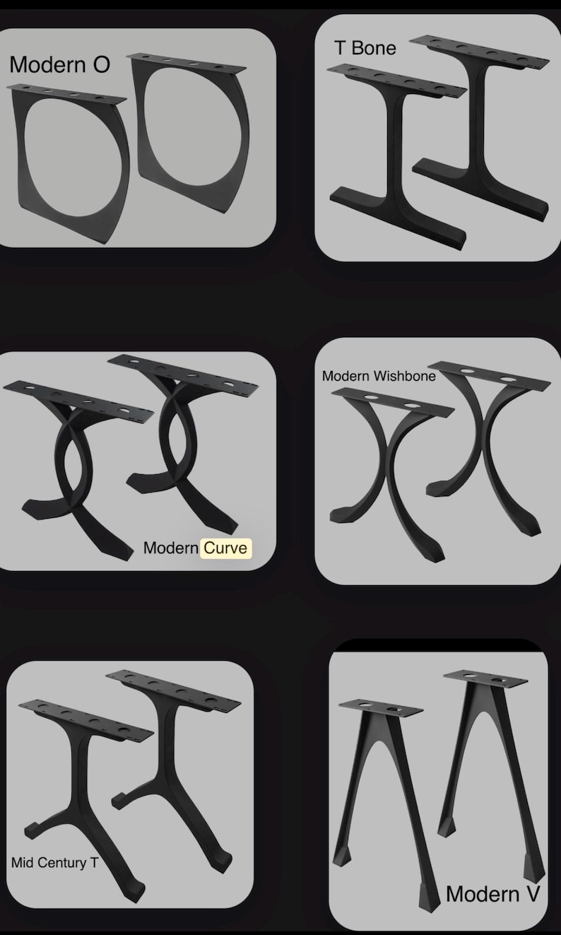 May include: A collection of six black metal table leg designs labelled Modern O, T Bone, Modern Curve, Modern Wishbone, Mid Century T, and Modern V. Each set features a flat mounting plate with pre-drilled holes and distinct structural shapes.