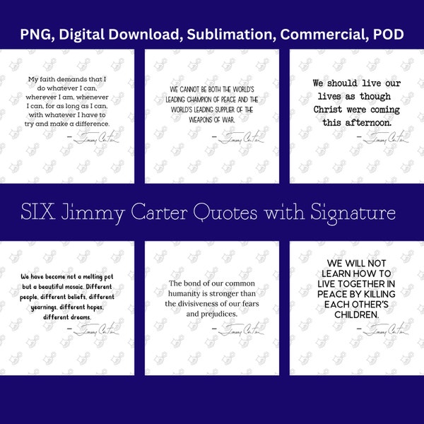 Jimmy Carter Quote PNG Bundle, Jimmy Carter for President, Georgia, Southern Gentleman, Peace, Digital Download, Sublimation