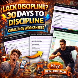 Puede incluir: Un paquete imprimible digital con el texto "LACK DISCIPLINE? 30 DAYS TO DISCIPLINE CHALLENGE WORKSHEETS". La imagen incluye un hombre corriendo, un hombre bostezando y varias hojas de trabajo con listas de verificación y un rastreador de hábitos.