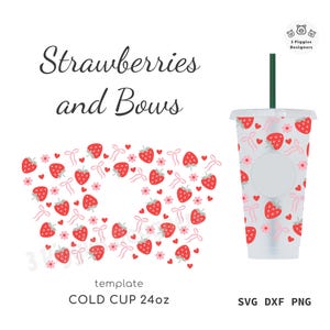 May include: A clear 24oz cold cup template featuring a strawberry and bow design. The pattern includes red strawberries, pink bows, and small pink flowers. Text reads "Strawberries and Bows" and "COLD CUP 24oz".