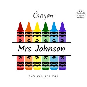 May include: A set of seven colorful crayons with a banner that reads "Mrs. Johnson" and the word "Crayon" above the crayons. The crayons are red, orange, yellow, green, blue, purple, and pink.