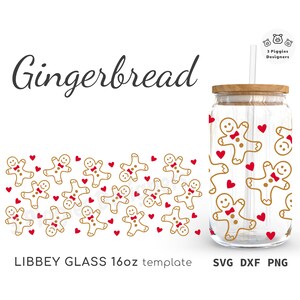 May include: A clear glass tumbler with a brown lid and a straw. The tumbler is decorated with a pattern of gingerbread men and red hearts. The text "Gingerbread" is at the top of the image. The text "LIBBEY GLASS 16oz template SVG DXF PNG" is at the bottom of the image.