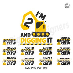 I'm 2 and Digging It SVG: Construction Crew Birthday Theme (Digital Files) All Family