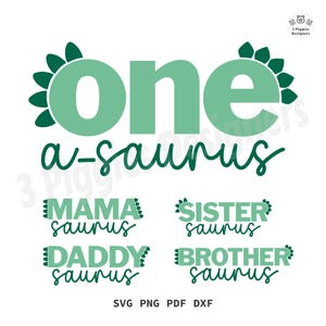 One a Saurus SVG • Birthday Family Design, Cricut Celebration png dxf and pdf, Digital Instant Download, Cut and Sublimation file