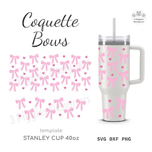 Coquette Bows Stanley 40oz • Hearts Valentine&#39;s Day Design, Cricut and Silhouette Digital Instant Download Wrap File