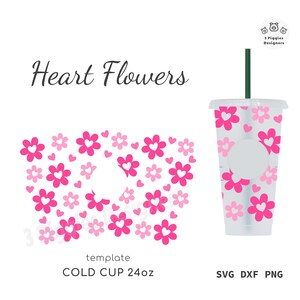 May include: A digital design template for a 24oz cold cup featuring the text Heart Flowers. The pattern consists of various pink and light pink flowers with heart-shaped centers and small scattered hearts, shown on a flat layout and a cup.
