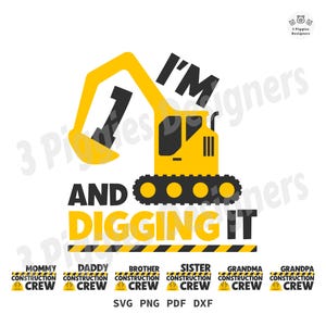 I'm One and Digging It • Construction Birthday SVG Family Set (Digital Download)