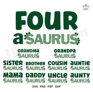 Peut inclure: Sur fond blanc, texte vert "FOUR a SAURUS" avec empreintes de dinosaures. En dessous, des phrases comme "GRANDMA SAURUS" et "MAMA SAURUS". En bas, "SVG PNG PDF DXF".