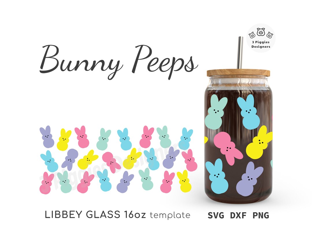 Bunny Peeps Libbey Glass Can Wrap: Easter SVG, PNG, DXF (digital ...
