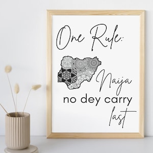 Nigerian wall art, Naija no dey carry last, Printable West African Art, Yoruba Igbo Nigeria art Digital Download Instant Print, Proverb Art