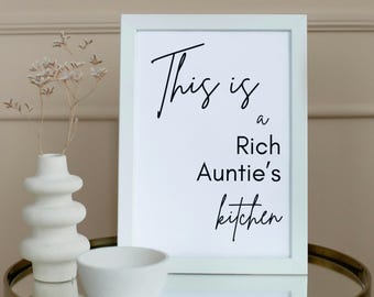 Rich Auntie Wall Art, African Home Welcome Sign Print, Funny African Wall Artwork, Rich Aunty Vibes Digital Download, Naija Kitchen Poster