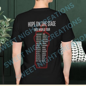 J-Hope Tour Dates Shirt Back Only, BTS J-Hope Tour Shirt, BTS J-Hope Tour T-Shirt, Hobi Shirt, BTS, Bts JHope Merch, Bts Birthday Gift