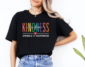 Kindness is Free Sprinkle It Everywhere Shirt, Kindness Shirt, Positive Saying Shirt, Inspirational Shirt, Be Kind Shirt, Motivational Tee