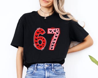 Pink 67 Meme Shirt, Six-Seven-6-7-Valentine shirt, Six Seven Trend Tee, Funny Viral Number Sweatshirt, Colorful Retro Gen Z Sweatshirt