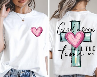 God Is Good All The Time T-shirt, Hand Drawn Cross Hoodie, Watercolor Cross Sweatshirt, Religious Tee, Christian Shirt, Gift For Women Shirt