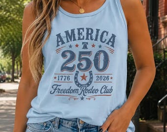 America 250th Anniversary Tank Top USA 250 Years Of Freedom Tank Top 1776 2026 Tank Top Liberal 4th Of July Tank Top Western Fourth Of July