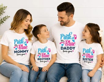 Custom Gender Reveal Matching Family Shirts: Pink or Blue Mommy, Daddy Shirt, Baby Shower Shirt, Gift for New Mom and Dad