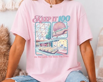 Epcot Inspired Keep It 100  Shirt, The Land The Seas The Skies Tee, WDW Family Vacation Gift, Magic Kingdom Theme Park Tee, WDW Family Shirt