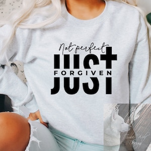 Not Perfect Just Forgiven