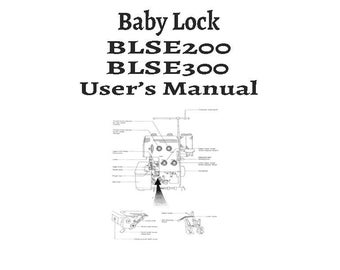 Baby Lock BLSE200 and BLSE300 Sewing Machine Owner&#39;s User&#39;s Instruction Manual PDF Instant Download