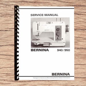 BERNINA Favorite 940 and 950 Industrial  Operator&#39;s Instruction Manual Printed