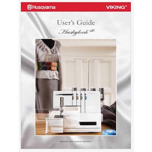 Husqvarna Viking Huskylock S21 Operation Instruction Manual Instant Download