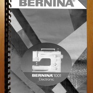 BERNINA 1001 Electronic Operator's Instruction Manual Printed