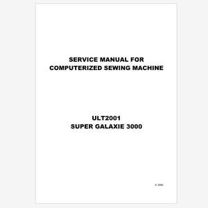 Brother ULT2001 Super Galaxie 3000 and Super Galaxie 3100D Service Manual Instant Download