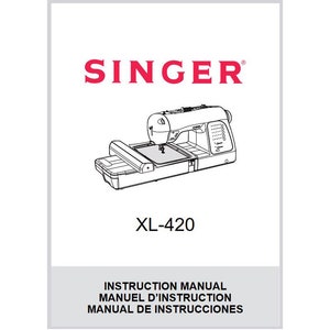 Singer Futura XL420 Embroidery and Sewing Machine Instruction Manual PDF
