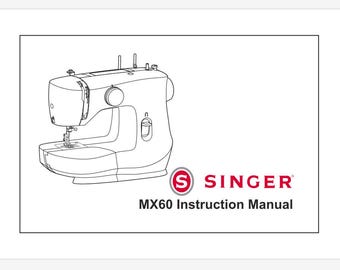 Singer Model MX60 Operator's Instruction Manual PDF Download